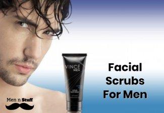Best Facial Scrubs For Men