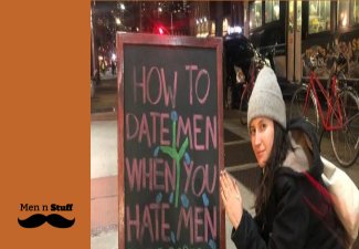 How to Date Men When You Hate Men