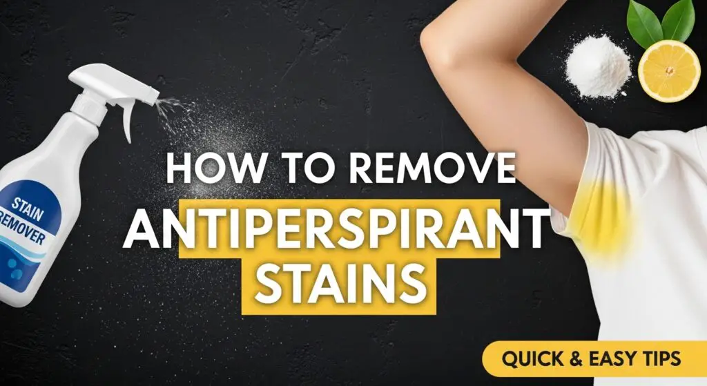 How to Remove Antiperspirant Stains from Your Favorite Shirts